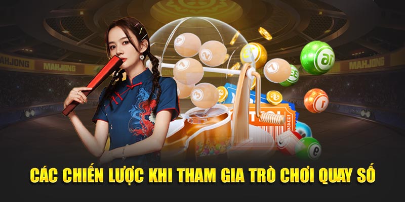 Các chiến lược khi tham gia trò chơi quay số